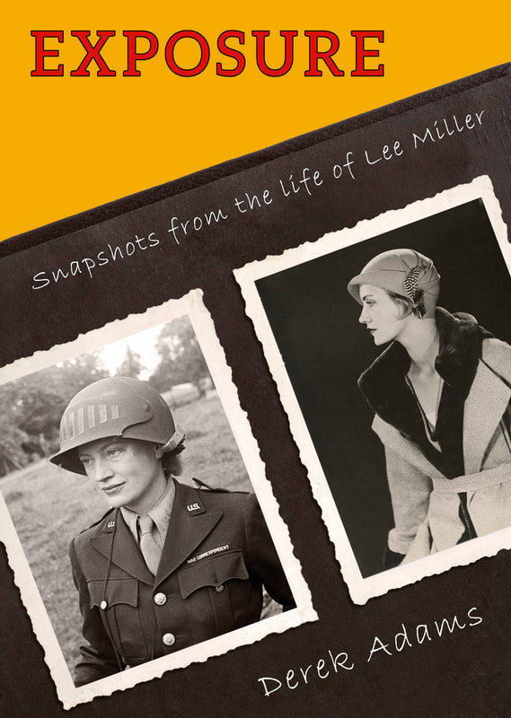 Exposure: Snapshots from the life of Lee Miller  - poetry book